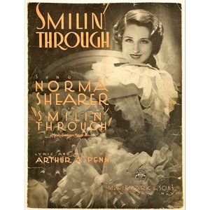 Vintage 1932 Sheet Music Smilin' Through.‎ Norma Shearer Lyrics By Arthur Penn